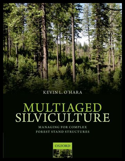 【预售】Multiaged Silviculture: Managing for Complex Fore