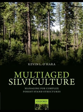 【预售】Multiaged Silviculture: Managing for Complex Fore