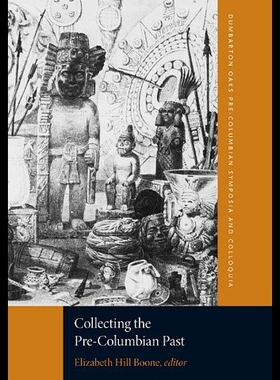 【预售】Collecting the Pre-Columbian Past: A Symposium at