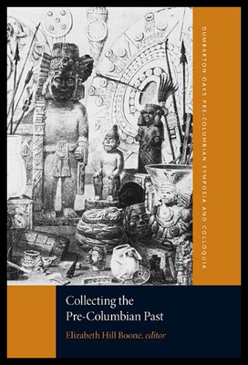 【预售】Collecting the Pre-Columbian Past: A Symposium at