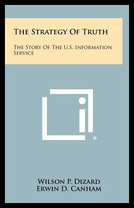 【预售】The Strategy of Truth: The Story of the U.S. Info