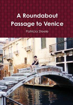 【预售】A Roundabout Passage to Venice