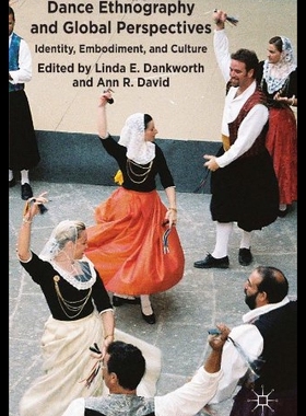 【预售】Dance Ethnography and Global Perspectives: Identi