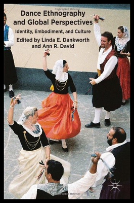 【预售】Dance Ethnography and Global Perspectives: Identi