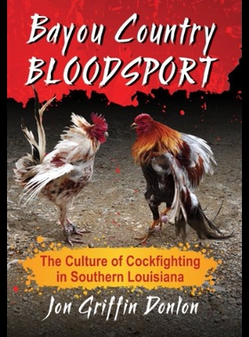 【预售】Bayou Country Bloodsport: The Culture