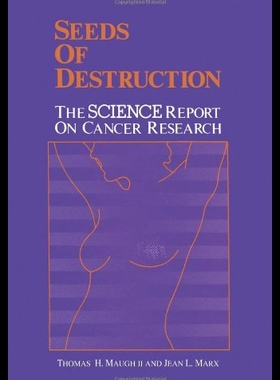 【预售】Seeds of Destruction: The Science Report on Cance