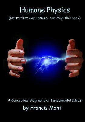 【预售】Humane Physics: Book I - Classical P...