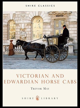 【预售】Victorian and Edwardian Horse Cabs