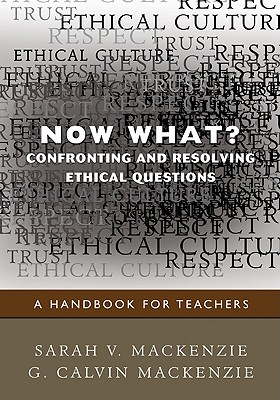 【预售】Now What? Confronting and Resolving Ethical Quest...