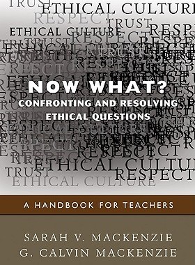 【预售】Now What? Confronting and Resolving Ethical Quest...