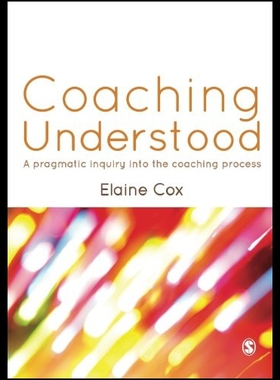 【预售】Coaching Understood: A Pragmatic Inquiry Into the