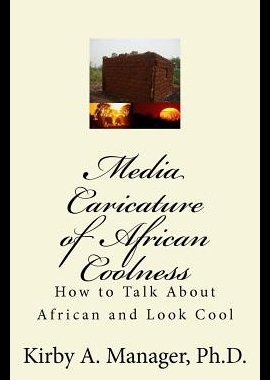 【预售】Media Caricature of African Coolness