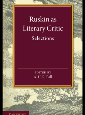 【预售】Ruskin as Literary Critic: Selections