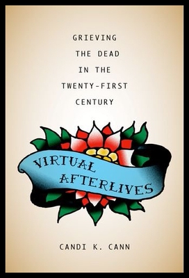 【预售】Virtual Afterlives: Grieving the Dead