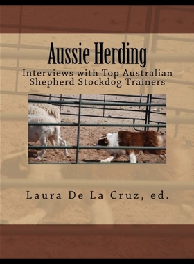 【预售】Aussie Herding: Interviews with Top Australian Sh