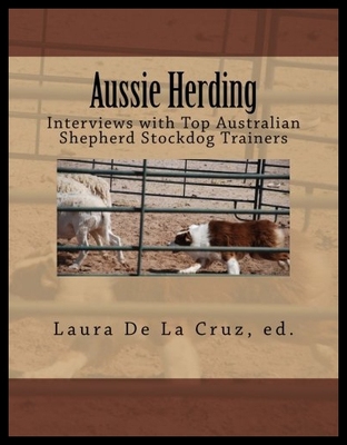 【预售】Aussie Herding: Interviews with Top Australian Sh