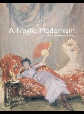 【预售】A Fragile Modernism: Whistler and His Impressio