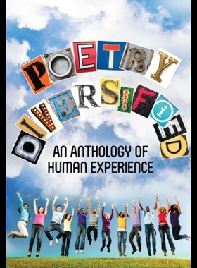 【预售】Poetry Diversified: An Anthology of Human Experie