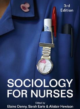 【预订】Sociology for Nurses 3E