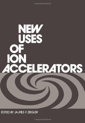 【预售】New Uses of Ion Accelerators