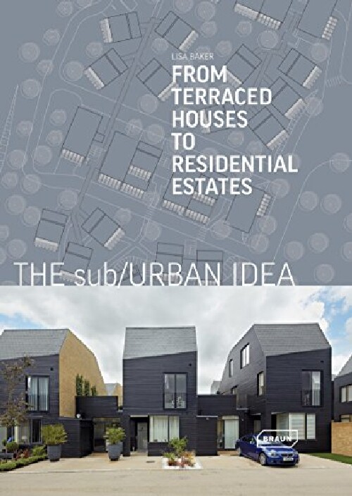 【预订】The sub/Urban Idea: From Terraced Ho...
