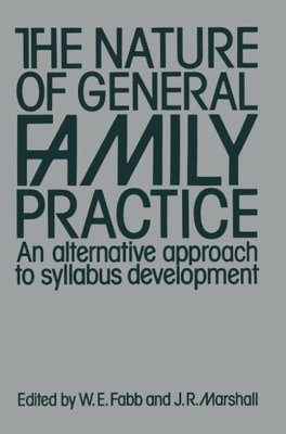 【预订】The Nature of General Family Practic...