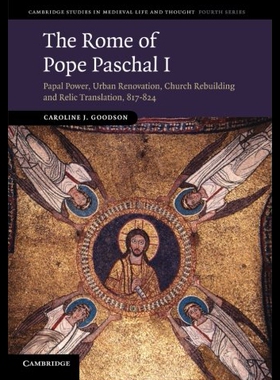 【预售】The Rome of Pope Paschal I: Papal Power, Urban Re