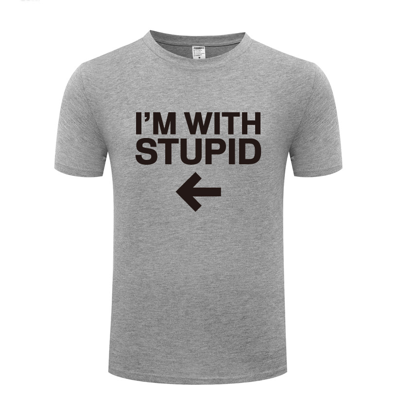 新款男式短袖T恤 I'm With Stupid 恶搞搞笑创意 厂家直销