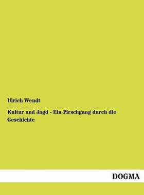 【预售】Kultur Und Jagd - Ein Pirschgang Dur...