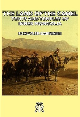 【预售】The Land of the Camel - Tents and Temples of Inne...