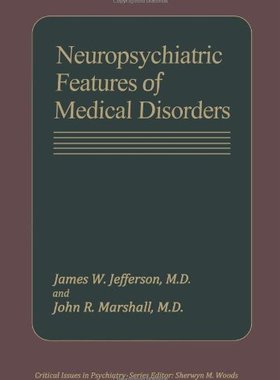 【预售】Neuropsychiatric Features of Medical Disorders