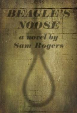 【预售】Beagle's Noose: A Novel by Sam Rogers