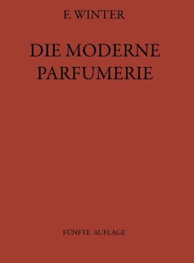 【预订】Die Moderne Parfumerie: Funfte Volli...