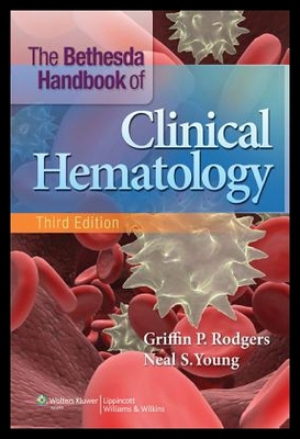 【预售】The Bethesda Handbook of Clinical Hematolog...