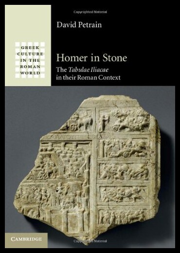 【预售】Homer in Stone: The Tabulae Iliacae in Their Roma