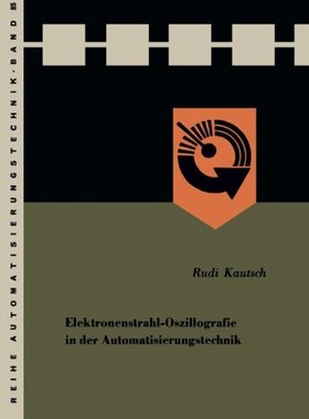 【预售】Elektronenstrahl-Oszillografie in Der Automati...