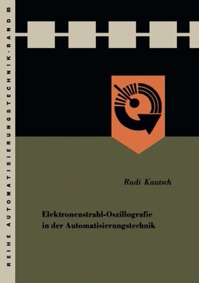 【预售】Elektronenstrahl-Oszillografie in Der Automati...