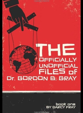 【预售】The Officially Unofficial Files of Dr. Gordon B.