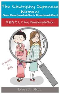 【预售】The Changing Japanese Woman: From Yamatonadesh...
