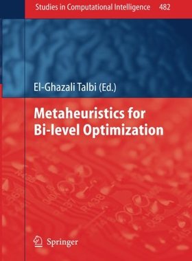 【预订】Metaheuristics for Bi-level Optimization