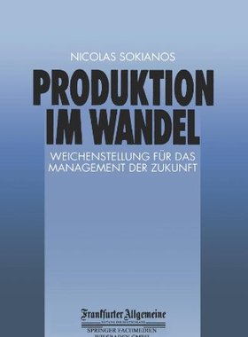 【预售】Produktion Im Wandel: Weichenstellung Fur Das ...