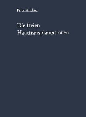 【预订】Die Freien Hauttransplantationen