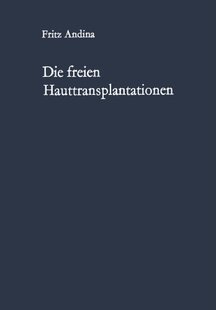 【预订】Die Freien Hauttransplantationen