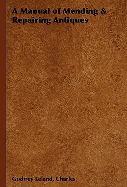 【预售】A Manual of Mending & Repairing Antiques