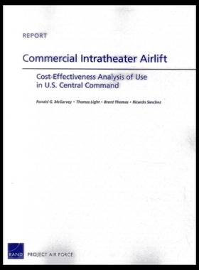 【预售】Commercial Intratheater Airlift: Cost-Effectivene