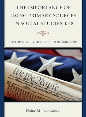 【预售】The Importance of Using Primary Sources in Soc...