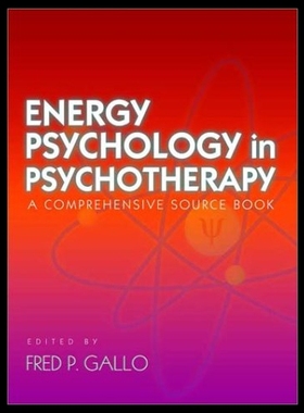 【预售】Energy Psychology in Psychotherapy: A Comprehensi