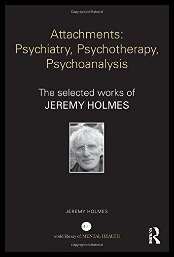 【预售】Attachments: Psychiatry, Psychotherapy, Psychoana