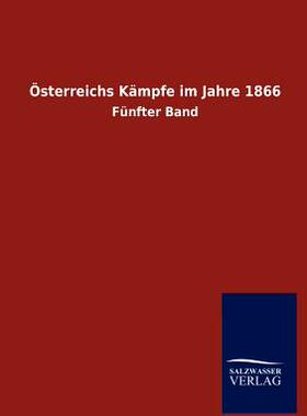 【预售】Osterreichs Kampfe Im Jahre 1866