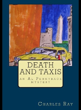 【预售】Death and Taxis: An Al Pennyback Mystery
